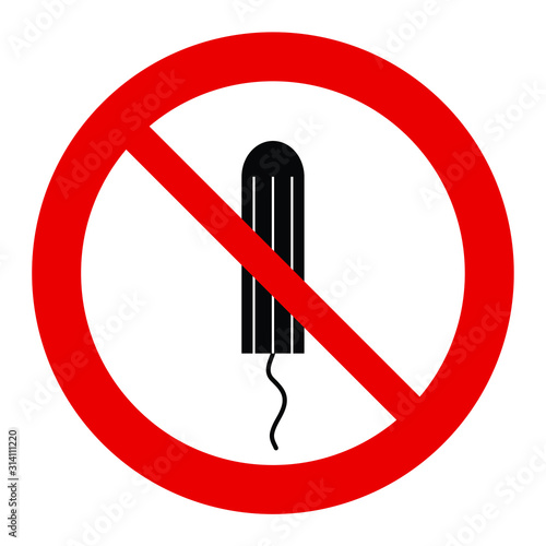 do not throw  sanitary  tampon icon prohibited sign. 
