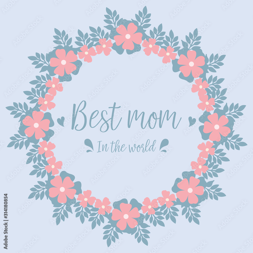 Elegant pattern peach flower frame, for greeting card wallpaper decoration of best mom in the world. Vector
