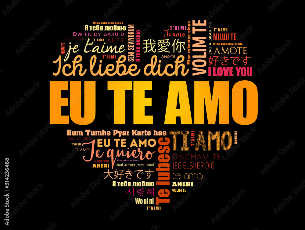 Eu Te Amo (I Love You in Portuguese) love heart word cloud in different