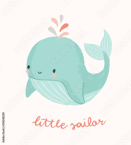 Cute whale illustration with little sailor hand lettering phrase. Design for baby shower or birthday party invitation, nursery, child clothing.