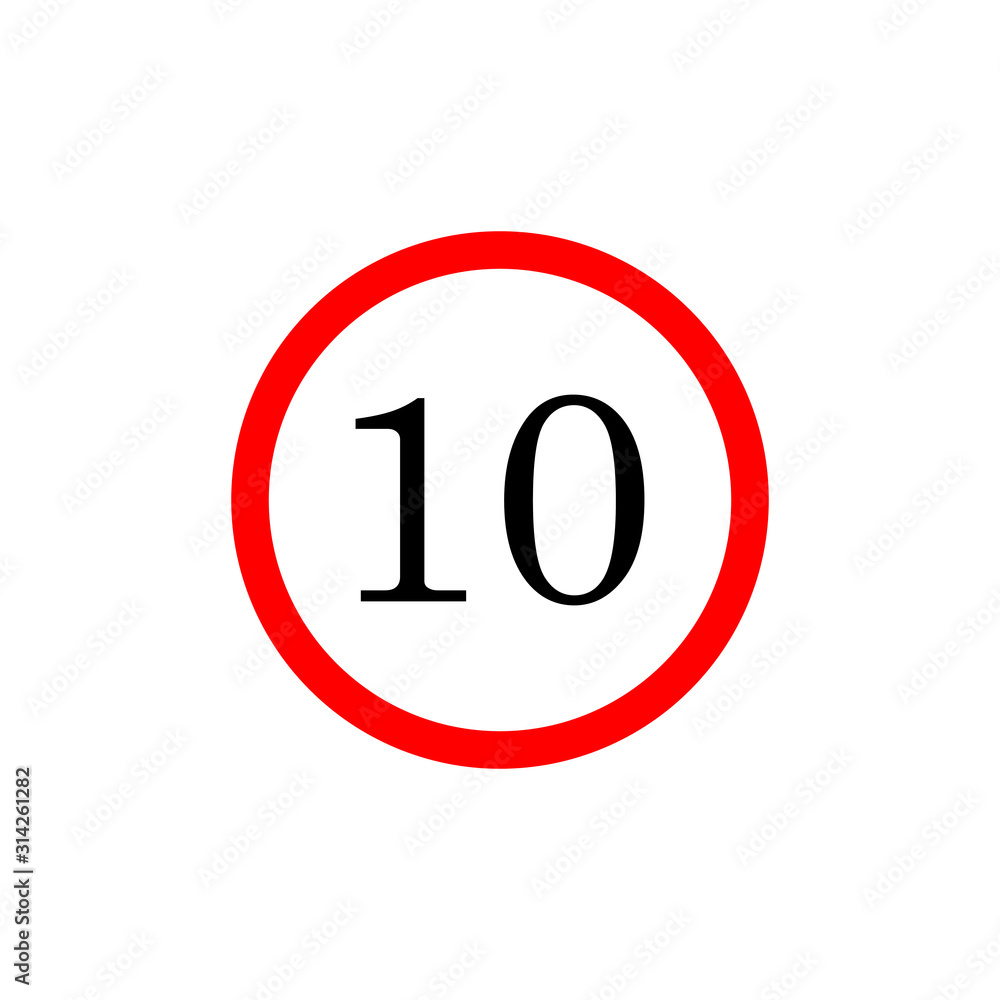 10 speed limitation road board sign. Vector illustration isolated on white background 10 speed limitation road board sign. Vector illustration isolated on white background