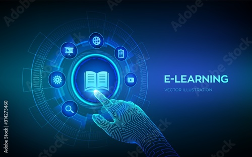 E-learning. Innovative online education and internet technology concept. Webinar, teaching, online training courses. Skill development. Robotic hand touching digital interface. Vector illustration.