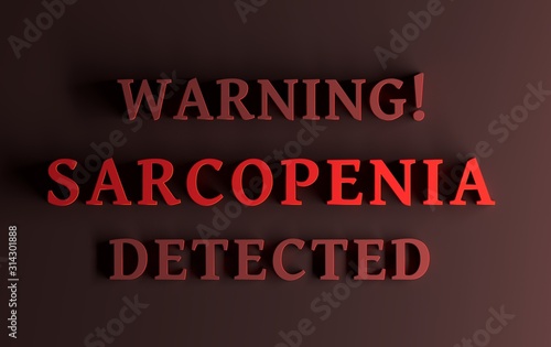 Alert message of sarcopenia muscle loss written in red bold words photo