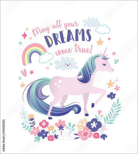 Vector illustration of a magical unicorn. Greeting card with  May all your dreams come true .