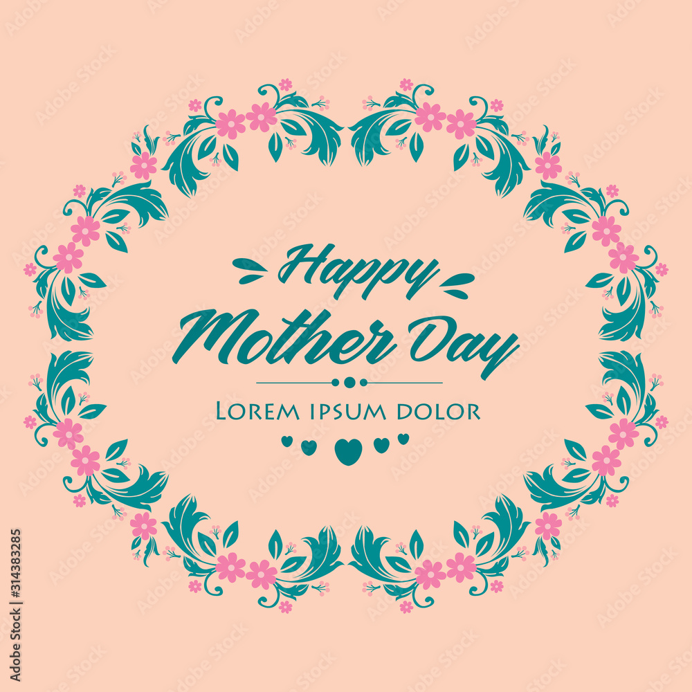 Seamless shape of leaf and floral frame, for romantic happy mother day invitation wallpaper card design. Vector