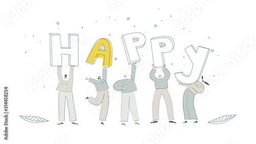 Concept illustration EPS 10 isolated on white. Flat people carry big letters. Happy men and women hold light text. Working little people with phrase happy. People celebrate success