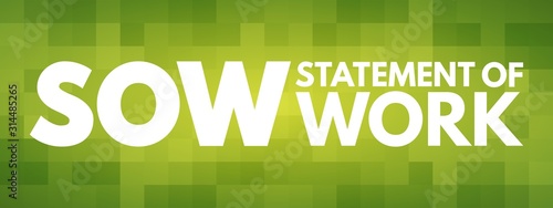 SOW - Statement Of Work acronym, business concept background
