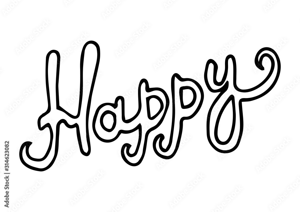 Inscription happy. Calligraphy. Word. Vector illustration Inscription happy. Calligraphy. Word. Vector illustration