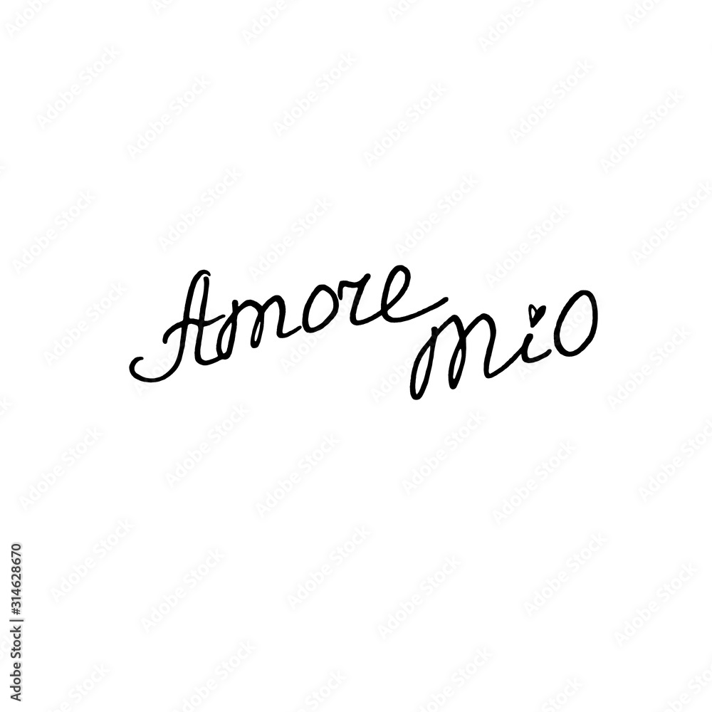 Amore mio. Hand lettering of Valentine's Day isolated on white background. Phrase, handwriting isolated for greeting cards, logo, banners, labels icons printing stationery posters web