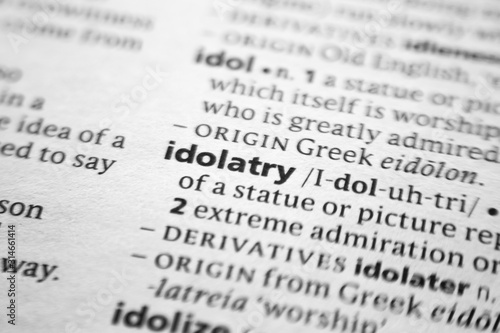 Word or phrase Idolatry in a dictionary. photo