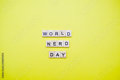 Words on plain background ; World Nerd Day.