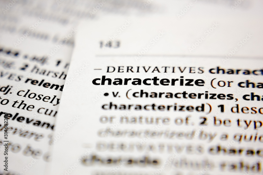 Fototapeta premium Word or phrase characterize in a dictionary.