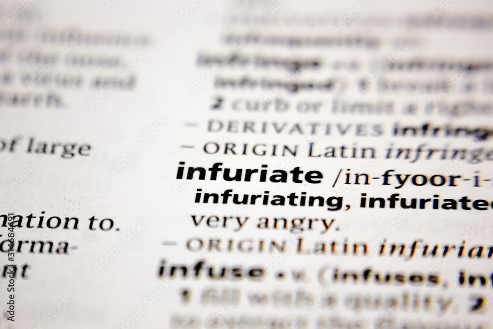 Word or phrase infuriate in a dictionary. Word or phrase infuriate in a dictionary.