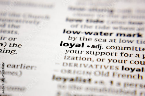 Word or phrase loyal in a dictionary.