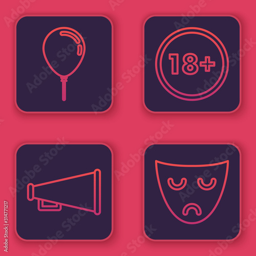 Set line Balloon with ribbon , Megaphone , Under 18 years and Drama theatrical mask . Blue square button. Vector
