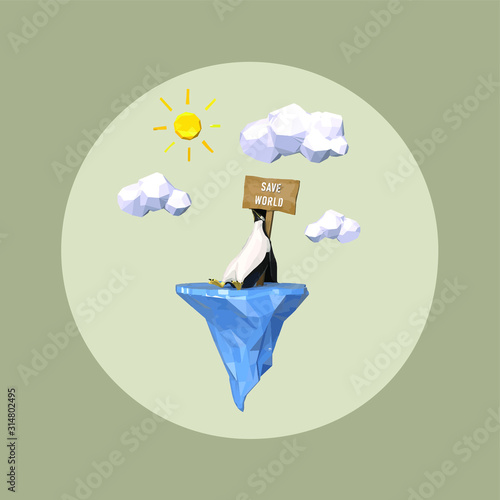 The penguin sit and lean save world label wood on small iceberg look like so hot from polution effective with vector graphic.
