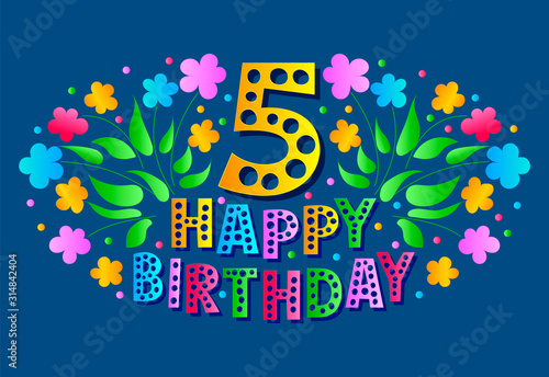 5th Anniversary Celebration Card. Happy Birthday greeting card for a little girl. Colored text, flowers and confetti on a Classic blue background.