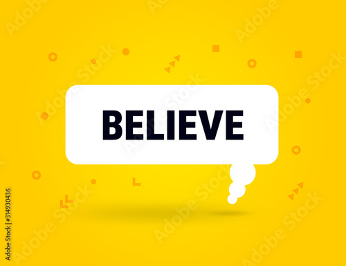 Believe speech bubble banner pop art memphis style