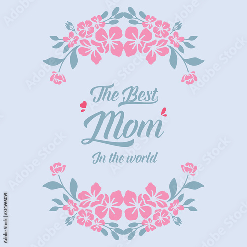 Beautiful crowd pink floral frame, for best mom in the world invitation cards design. Vector