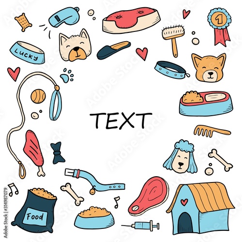 Hand drawn template of dog and pet accessories elements. For the design of dog themes: training, caring, grooming a dog. Doodle sketch style vector illustration. Copy space for text.