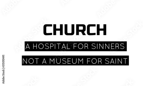 Christian faith, typography for print or use as poster, card, flyer or T shirt