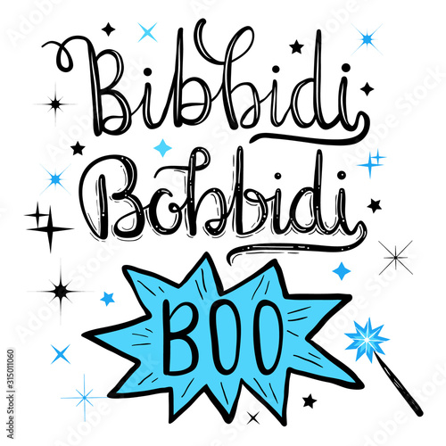 Vector illustration of a magic spell "bibbidi bobbidi boo". Childish fairy tale print. Hand painted lettering phrase.