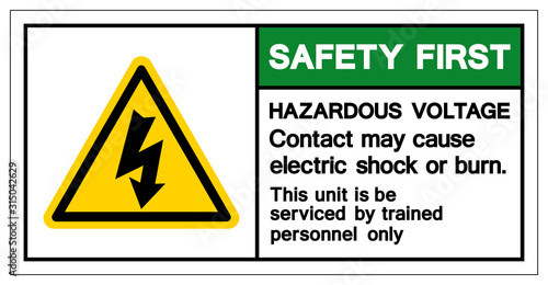 Safety First Hazardous Voltage Contact May Cause Electric Shock Or Burn Symbol Sign, Vector Illustration, Isolated On White Background Label .EPS10