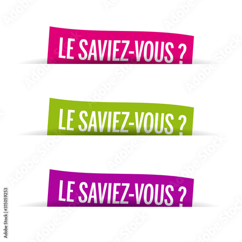 Le saviez-vous ?	