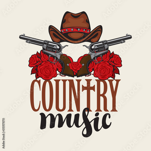 Vector country music emblem on a light background in retro style. Creative lettering with cowboy hat, old revolvers and red roses. Suitable for for t-shirt design, flyer, poster, design element