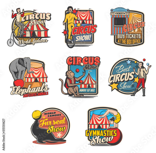 Circus retro icons with vector carnival top tents, trained animals and performers. Clown, elephant and juggler, amusement park ticket, acrobats and monkey, bicycle, balls and marquee tents
