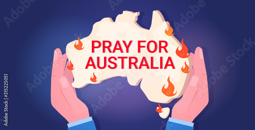hands holding Australia map forest fires wildfire bushfire natural disaster pray for Australia concept horizontal vector illustration