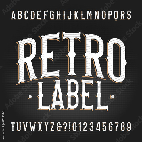 Retro Label alphabet font. Hand drawn vintage letters and numbers. Vector typescript for your typography design.