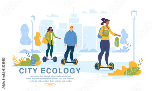 City Dwellers Driving Ecology Clean Transport Webpage. Eco Life in Metropolis. Teenager Student, Office Worker Man, Housewife Riding Electric Hoverboard, Gyroscooter Self-Balancing Board. Park Scene