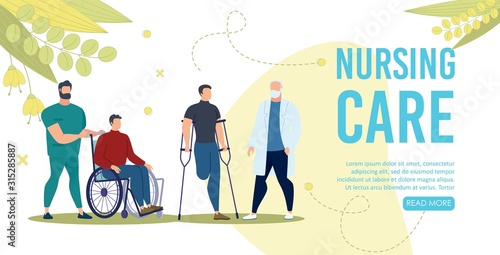 Nursing Care Service for Disabled People Trendy Flat Vector Web Banner, Landing Page Template. Nurse Carrying Disabled Man on Wheelchair, Injured Guy Standing on Crutches, Clinic Doctor Illustration