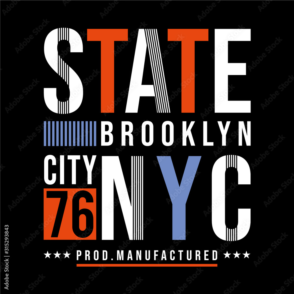 New York City, Brooklyn.Typography, t-shirt graphics, poster, print, banner, flyer, postcard