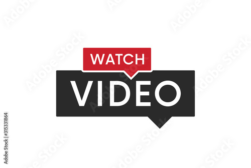 Watch video banner, button, icon, sign vector design.