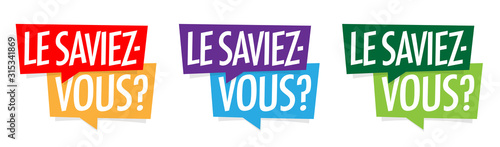 Le saviez-vous ?	