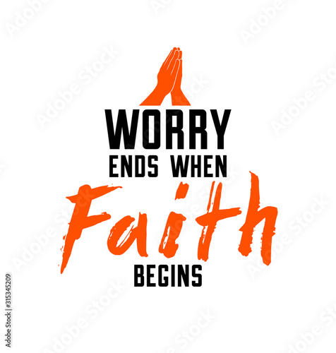 Worry ends when faith begins Christian poster with praying hands vector retro style design, religion placard with quote lettering.