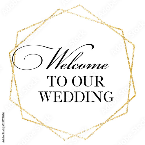 Welcome to our wedding hand written calligraphy card, banner or poster graphic design lettering vector element. 