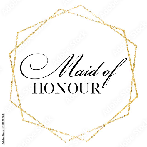 Maid of honor. Wedding, bachelorette party, hen party or bridal shower hand written calligraphy card, banner or poster graphic design lettering vector element. 