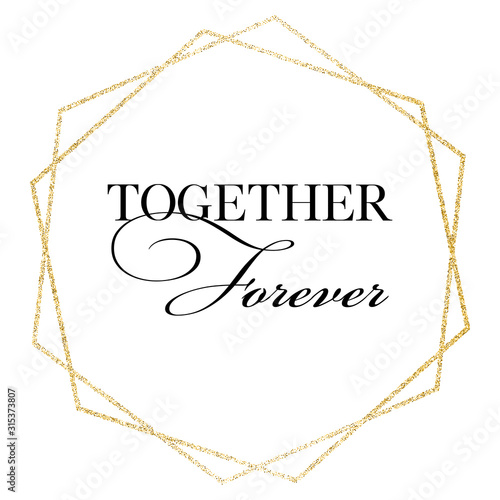 Together forever. Wedding, bachelorette party, hen party or bridal shower hand written calligraphy card, banner or poster graphic design lettering vector element. 