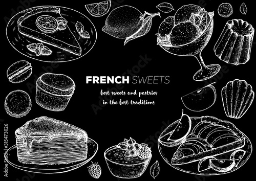 A set of french desserts with lemon tart, faux crepe cake, creme brulee, apple tart, canele, macarons. French cuisine top view frame. Food menu design template. Hand drawn sketch vector illustration.