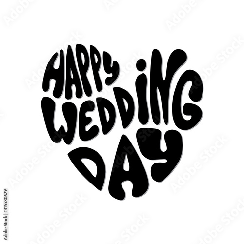 Typography Happy Wedding. Calligraphy Text. Hand Drawn Lettering Sign