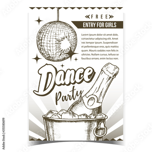 Dance Party With Alcohol Advertising Poster Vector. Champagne Bottle In Bucketful With Ice Disco Dance Sparkling Ball. Cold Winery Alcoholic Drink. Template Hand Drawn Monochrome Illustration