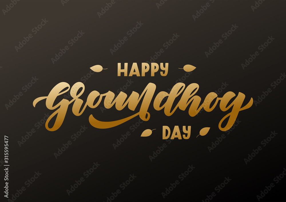 Obraz premium Happy groundhog day hand drawn lettering