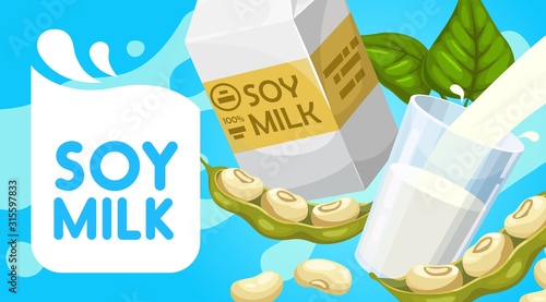 Soy milk poster, soya dairy drink paper box package, glass and splash. Vector organic vegan product, healthy natural nutrition, soybean protein nutrition beverage