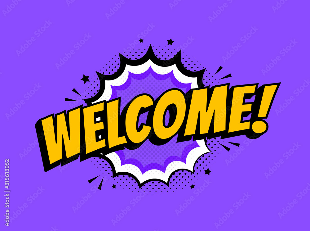 Welcome an inscription in a pop art style. Vector illustration