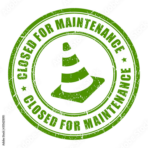 Closed for maintenance stamp