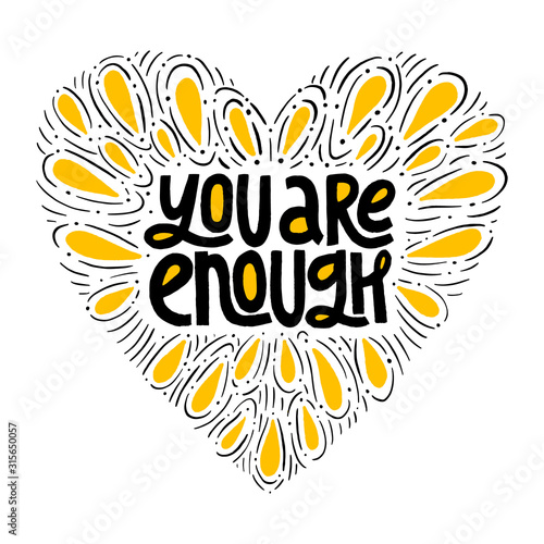 You are enough inspirational quote.