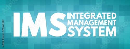 IMS - Integrated Management System acronym, business concept background